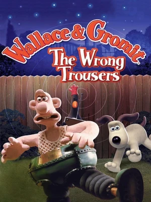 دانلود انیمیشن Wallace & Gromit: The Wrong Trousers