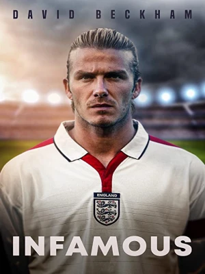 دانلود فیلم David Beckham: Infamous