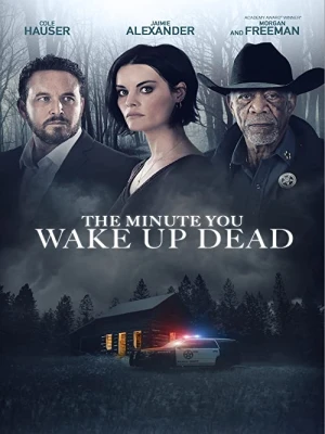 دانلود فیلم The Minute You Wake up Dead