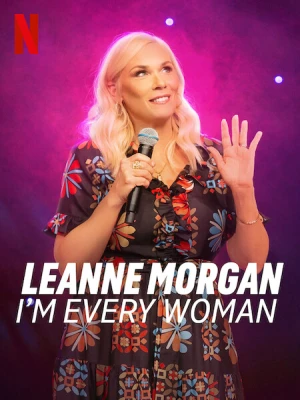 دانلود فیلم Leanne Morgan: I'm Every Woman